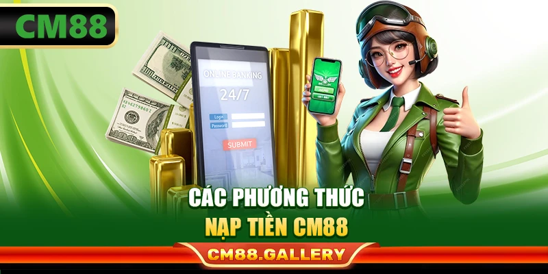 Các phương thức nạp tiền CM88
